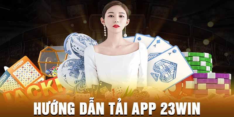 Cách tải app 23WIN về IOS